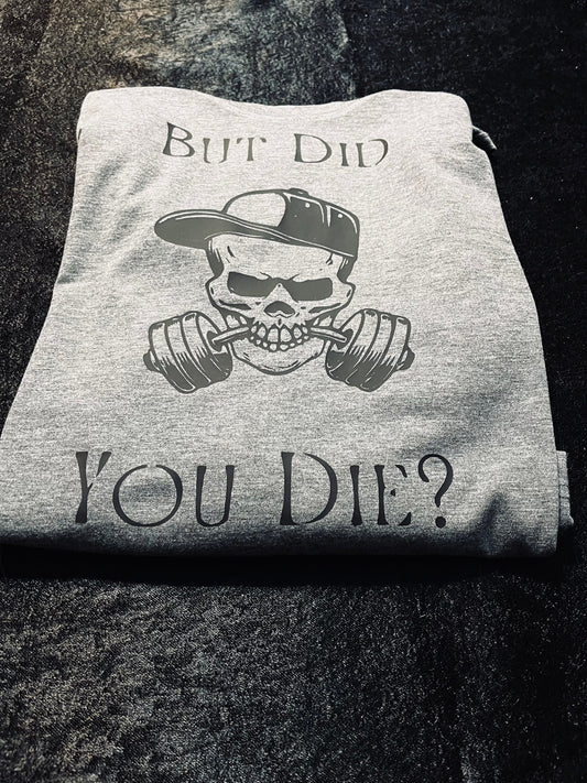 But Did You Die?