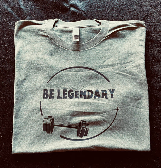 Be Legendary